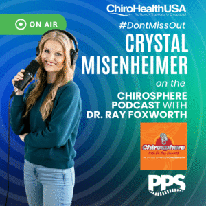 Crystal Misenheimer Featured on ChiroHealthUSA’s ChiroSphere Podcast